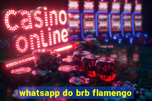 whatsapp do brb flamengo